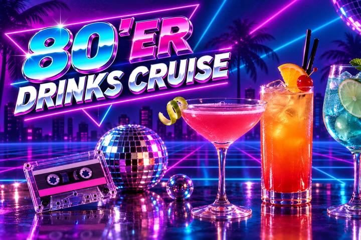 80er-Drinks-Cruise